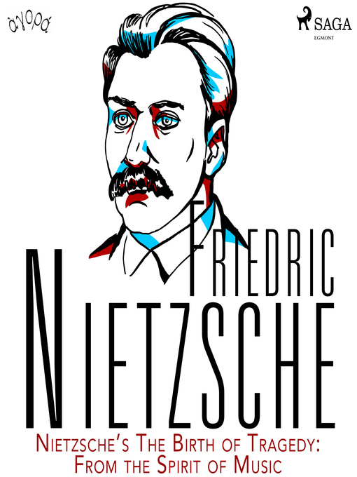 Title details for Nietzsche's the Birth of Tragedy by Friedrich Nietzsche - Wait list